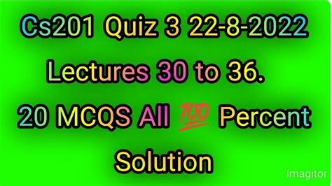 Cs201 Quiz 3 2022cs201cs201 Quiz Youtube