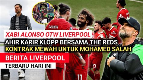 Berita Liverpool Terbaru Hari Ini Xabi Alonso Otw Liverpool Kontrak