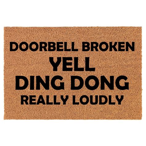 Doorbell Broken Yell Ding Dong Really Loudly Funny Coir Doormat Door