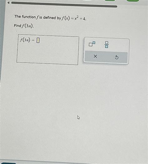 Solved The Function F Is Defined By F X X Find F N Chegg