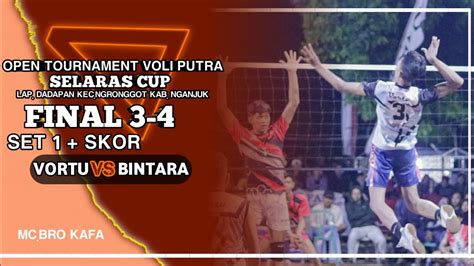 Perebutan Juara 3 4 Set 1 Voli Putra Selaras Cup 2023 Vortu Jombang