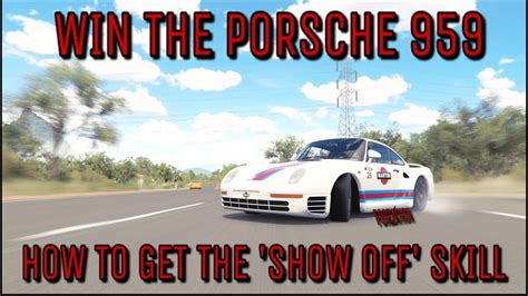 Forza Horizon Forzathon Win The Porsche How To Get Show Off