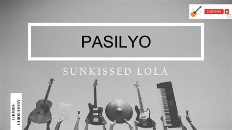 Pasilyo Sunkissed Lola Guitar Chords Youtube