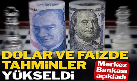 Merkez Bankası Açıkladı İşte Dolar Faiz ve Enflasyon Tahmini