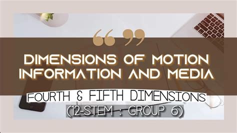 Fourth And Fifth Dimensions Of Motion Information And Media MIL