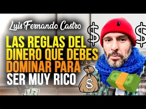 Reglas Infalibles Para Transformarte En Millonario Ya Youtube