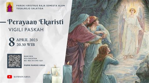 Perayaan Ekaristi Vigili Paskah 8 April 2023 20 30 WIB YouTube