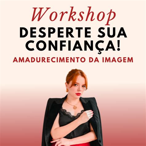 Masterclass Desperte sua confiança Amadurecimento da imagem Vine