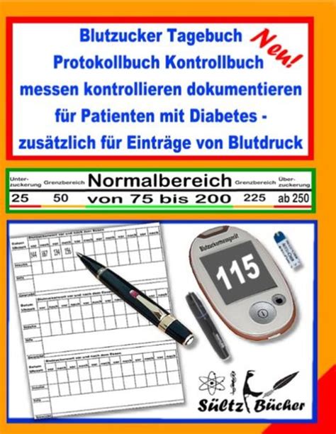 Blutzucker Tagebuch Protokollbuch Kontrollbuch Messen Kontrollieren