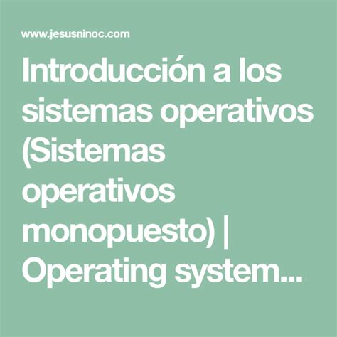 Introducci N A Los Sistemas Operativos Sistemas Operativos Monopuesto