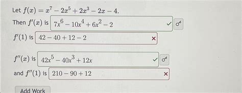 Solved Let F X X7 2x5 2x3 2x 4 Then F X 08f 1 Is