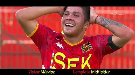 Víctor Felipe Méndez Complete Midfielder Unión Española 2020 Youtube