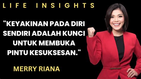 Kata Bijak Dan Motivasi Merry Riana Yang Mengubah Hidup Dan