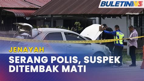 JENAYAH Suspek Maut Ditembak Miliki 11 Rekod Lampau YouTube