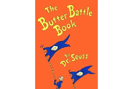 Dr. Seuss Diet: The Butter Battle Book