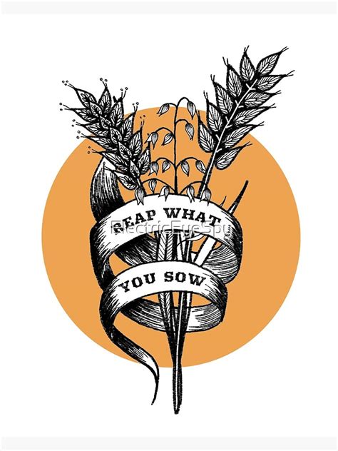 Reap What You Sow Harvest Tattoo Poster For Sale By Electriceyespy