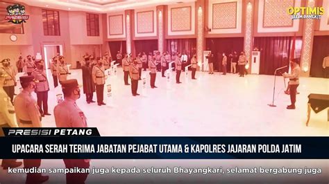 Upacara Serah Terima Jabatan Pejabat Utama Dan Kapolres Jajaran Polda