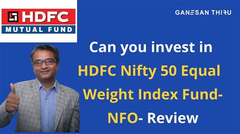 Can You Invest In Hdfc Nifty Equal Weight Index Fund Nfo Review