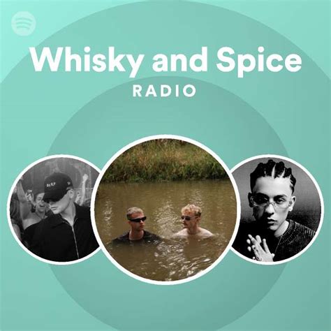 Whisky And Spice Radio Playlist By Spotify Spotify