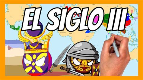 Resumen del SIGLO III en 10 minutos El Imperio Sasánida Los Tres