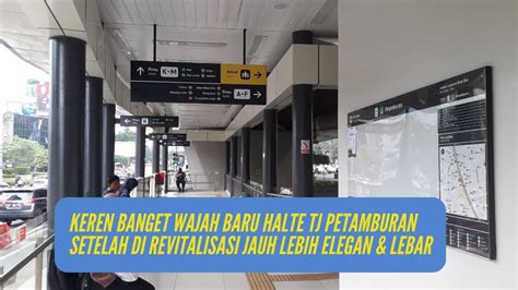 Vlog Wajah Baru Halte Transjakarta Petamburan Setelah Di Revitalisasi