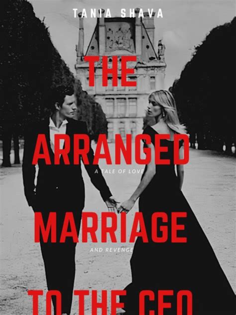 The Arranged Marriage To The Ceo Novel Read Free Webnovel