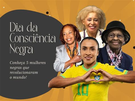 Dia Da Consci Ncia Negra Conhe A Mulheres Blog Da Usa