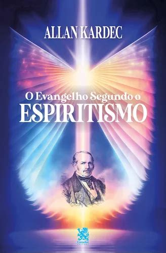 O Evangelho Segundo O Espiritismo De Allan Kardec Editora CAMELOT