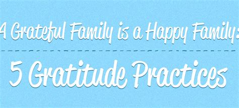 A Grateful Family Is A Happy Family: Five Gratitude Practices - Gold Arrow Camp - California ...