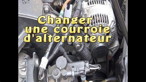 Changer Une Courroie Alternateur Accessoires YouTube