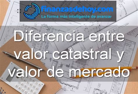 Diferencia Entre Valor Catastral Y Valor De Mercado