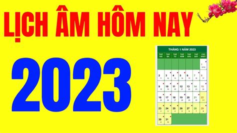 Lịch Âm 2023 Hôm Nay Là Bao Nhiêu Tìm Hiểu Ngay