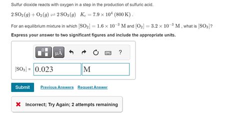 Solved Sulfur Dioxide Reacts With Oxygen In A Step In The