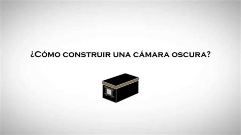 C Mo Construir Una C Mara Oscura Estenopeica O Pinhole Youtube