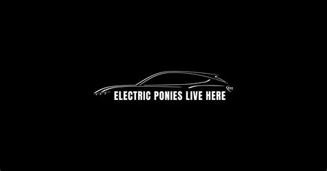 Electric Ponies Live Here Silhouette Mustang Mach E Sticker Teepublic