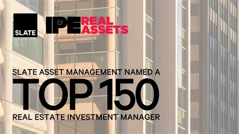 Slate Asset Management On Linkedin Top 150 Real Estate Investment Managers 2022