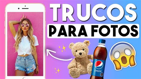 Trucos Para Tomar Fotos Tumblr Youtube