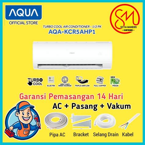 Jual Ac Aqua Aqa Kcr Ahp Ahq Aqa Kcr Fqdl Pk Garansi Resmi