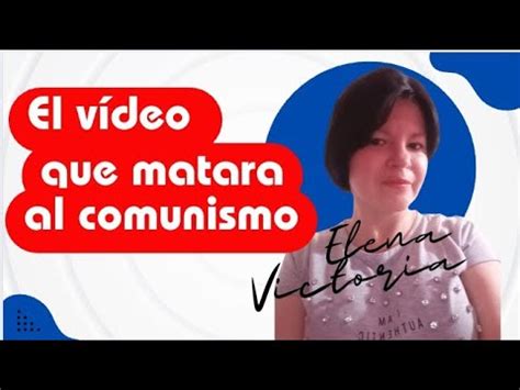 El Video Que Matara Al Comunismo Youtube