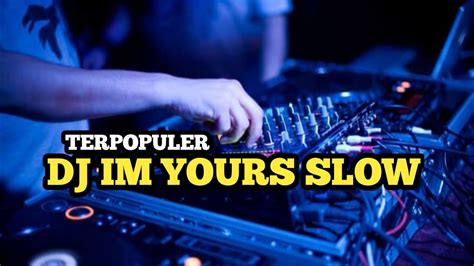 Dj Im Yours Slow Tik Tok Remix Terbaru Dj Putri Remix Youtube