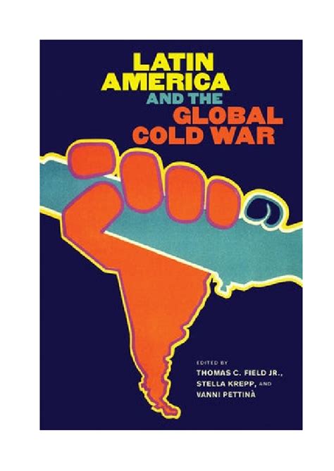 Pdf Latin America And The Global Cold War