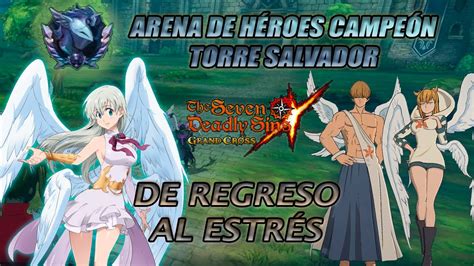 Guía Arena de Héroes Torre 3 El último paso Seven Deadly Sins