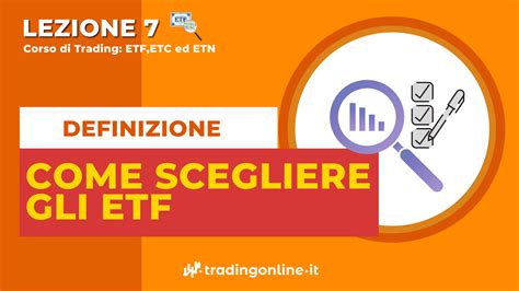 Scegliere ETF Come Farlo Guida Pratica Lezione 7