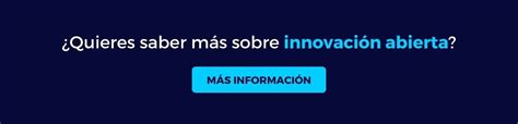 Innovación Abierta Qué Es Y En Qué Se Diferencia De La Innovación