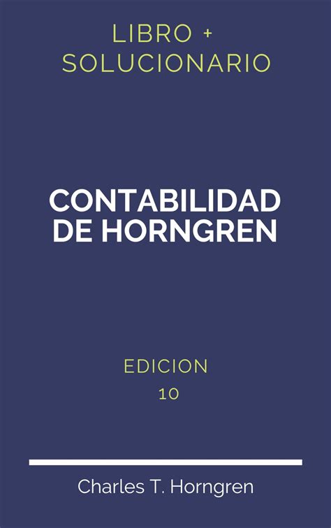 Solucionario Contabilidad De Costos Horngren 14 Edicion PDF Libro