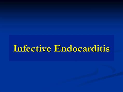 Ppt Infective Endocarditis Powerpoint Presentation Free Download Id 2143270