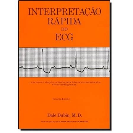 Interpretacao Rapida Do Ecg Eletrocardiograma Selecta Livros