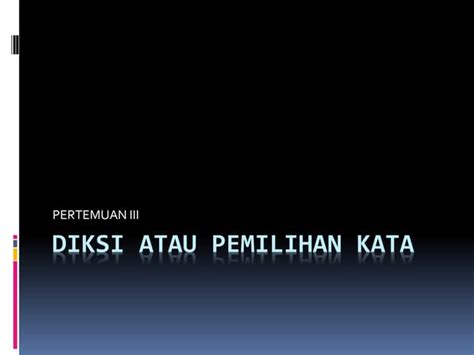 Diksi Mata Kuliah Bahasa Indonesia Pptx