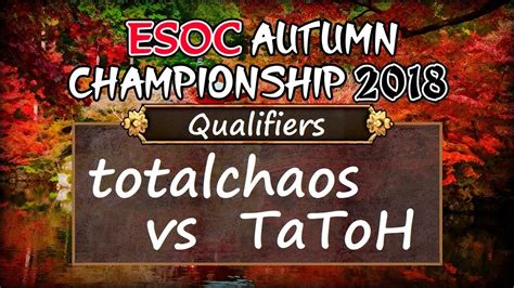 Aoe Esoc Autumn Championship Qualifiers Totalchaos Vs Tatoh