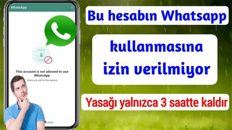 D Zelt Bu Hesab N Spam Nedeniyle Whatsapp Kullanmas Na Izin Verilmiyor